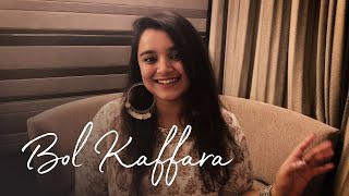 Bol Kaffara Kya Hoga  Cover by Juhi Goyal [upl. by Patton]