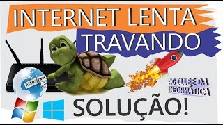 Internet LENTA TRAVANDO Veja como Deixar SUPER Rápida SOLUÇÃO [upl. by Sallyanne]