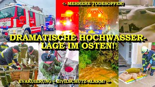 MEHRERE TOTE amp EVAKUIERUNGEN  HOCHWASSERLAGE IM OSTEN  FEUERWEHR  KATASTROPHENSCHUTZ [upl. by Gladstone]