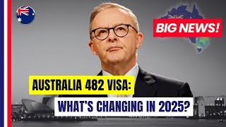 Australia 482 Visa What’s Changing in 2025 [upl. by Atteyek]