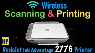 HP DeskJet Ink Advantage 2776 Wireless Scanning amp Printing [upl. by Chemosh]