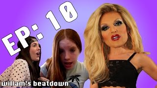 BEATDOWN Episode 10 with Willam [upl. by Ilona771]