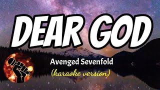 DEAR GOD  AVENGED SEVENFOLD karaoke version [upl. by Nwahsor]