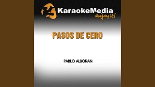 Pasos de Cero Karaoke Version In The Style Of Pablo Alboran [upl. by Polly]