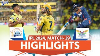 CSK vs LSG IPL 2024 Highlights Chennai vs Lucknow Super Giants Today Full Match Highlights [upl. by Streeter263]