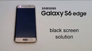 Samsung Galaxy S6 S7 S8 S9 black screen solution [upl. by Eseerehc]