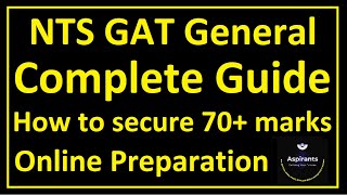 NTS GAT General Complete Guide  How to Secure 70 Marks  Online Preparation From 14 Past Papers [upl. by Synned]