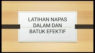 Prosedur Melatih Batuk Efektif [upl. by Leuqer]