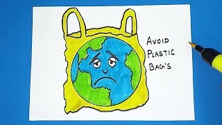 How to Draw Avoid Plastic Bags  Save Earth Poster Drawing for Kids [upl. by Kaden363]