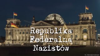 Republika Federalna Nazistów [upl. by Silvester]