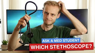 Which Stethoscope For Medical School  Ask A Med Student [upl. by Weihs977]