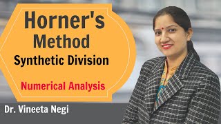 Horners Method Of Synthetic Division  Horners Method In The Numerical Method By Dr Vineeta Negi [upl. by Aicnelav]