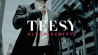 Teesy  Glücksrezepte Official Video [upl. by Ennaehr]