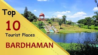 quotBARDHAMANquot Top 10 Tourist Places  Bardhaman Tourism  WEST BENGAL  INDIA [upl. by Ponzo849]