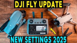 DJI FLY UPDATE  NEW SETTINGS amp FEATURES DJI Mini 4 Pro  Air 3S [upl. by Ervine27]