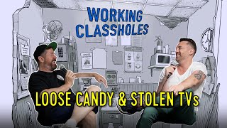 Loose Candy amp Stolen TVs [upl. by Nnairrehs]