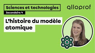 L’histoire du modèle atomique  Sciences et technologies  Alloprof [upl. by Jennee]