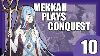 I AM FATES ACCOMPLICE Mekkah Plays Fire Emblem Conquest Part 10 [upl. by Noj]