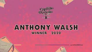 Capitulo Perfeito 2024  Meet Our Winners Anthony Walsh [upl. by Wenoa]