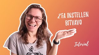 Bitvavo 2fa instellen tutorial [upl. by Dragde313]