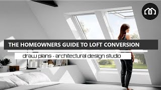 The Homeowners Guide To Loft Conversions – Easily The Best Loft Conversion Guide On The Internet [upl. by Itsuj]