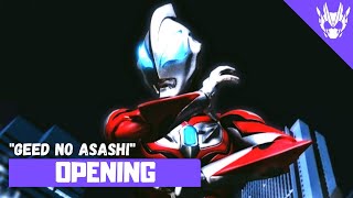 Ultraman Geed  Opening FULL〘Geed no Akashi〙by Asakura Riku with Voyager [upl. by Massey]