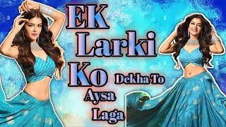 Ek Larki Ko Dekha To Aysa Laga  Madhumita Sarcar  YASHMITA FANS WORLD [upl. by Nrubloc]