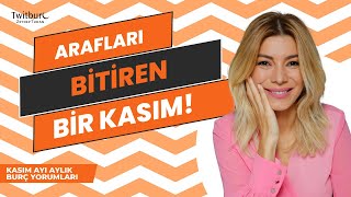 ARAFLARI BİTİREN BİR KASIM  KASIM AYI AYLIK BURÇ YORUMLARI  ZEYNEP TURAN TWİTBURC [upl. by Torres269]