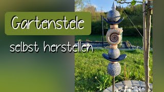 Gartenstele selbst herstellen  Einfach für Anfänger [upl. by Airotahs306]