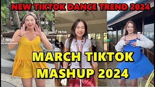 TIKTOK DANCE MASHUP MARCH 2024  TIKTOK DANCE TREND 2024 [upl. by Attelocin]