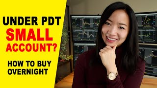 When to Buy Stocks Overnight How to Grow a Small Trading Account Under PDT [upl. by Nierman490]