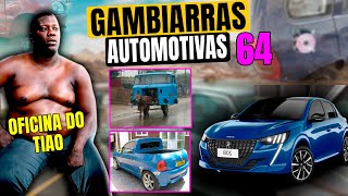 GAMBIARRAS AUTOMOTIVAS 64 [upl. by Fassold634]