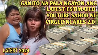 MAGKANO ANG YOUTUBE SAHOD NI VIRGELYNCARES 20 LATEST 2024 [upl. by Eilujna]