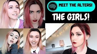 Meet SIX Alters THE GIRLS OF DISSOCIADID  Meet The Alters  Dissociative Identity Disorder [upl. by Okin]