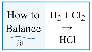 How to balance H2  Cl2  HCL [upl. by Nosloc]