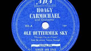 1946 HITS ARCHIVE Ole Buttermilk Sky  Hoagy Carmichael his original ARA version [upl. by Ivens107]