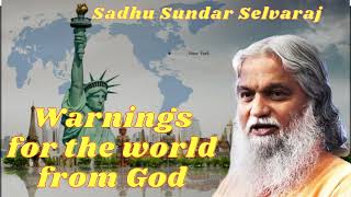 Sadhu Sundar Selvaraj II Warnings for the world from God [upl. by Kessiah205]