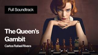 The Queens Gambit  Netflix Original Soundtrack Full Length Score  Carlos Rafael Rivera [upl. by Ymaj]