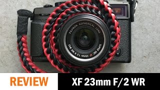 Review Fujifilm XF 23mm f2 WR [upl. by Balcke]