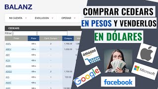 👉🏼 Comprar CEDEARS en pesos y venderlos en DÓLARES desde Balanz 💵📈 [upl. by Gabbert425]