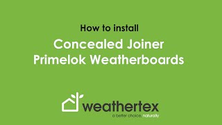 How to Install Concealed Joiner Primelok Weatherboards [upl. by Leamse]