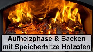 Holzbackofen Aufheizphase und Temperaturverlauf [upl. by Ekaterina]