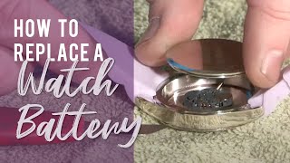 How To Replace A Watch Battery [upl. by Eillen857]