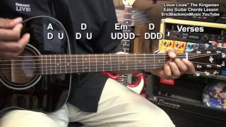 How To Play LOUIE LOUIE For DUMMIES The Kingsman 1963 Guitar Lesson EricBlackmonGuitar [upl. by Aikrahs938]