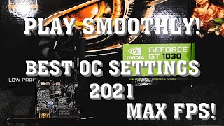 How to Overclock NVIDIA GeForce GT 1030 New Settings 2021 Updated [upl. by Pena564]