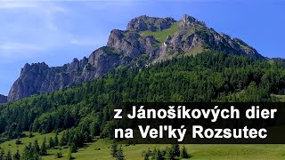 4K přes Janosikove diery na Velký Rozsutec a zpět full ver [upl. by Malley]