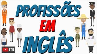 Como falar as profissões em Inglês  Inglês Minuto  As profissões em Inglês [upl. by Azmuh]