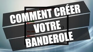 Comment créer votre banderole  mpaprofr [upl. by Mailliw]