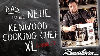 Das ist die KCL95 Kenwood Cooking Chef XL Connect [upl. by Will]