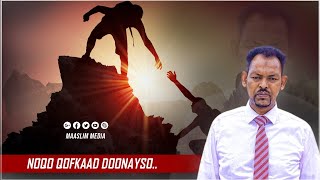 NOQO QOFKAAD DOONAYSO INAAD NOQOTID  DHIIRI GALIN ⁴ᴷ┇Laabsaalax [upl. by Babcock]